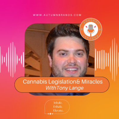 Award Winning Journalist Tony Lange Discusses Cannabis Legislation, Cannabis Miracles, & Finding Common Ground With Different Political Parties